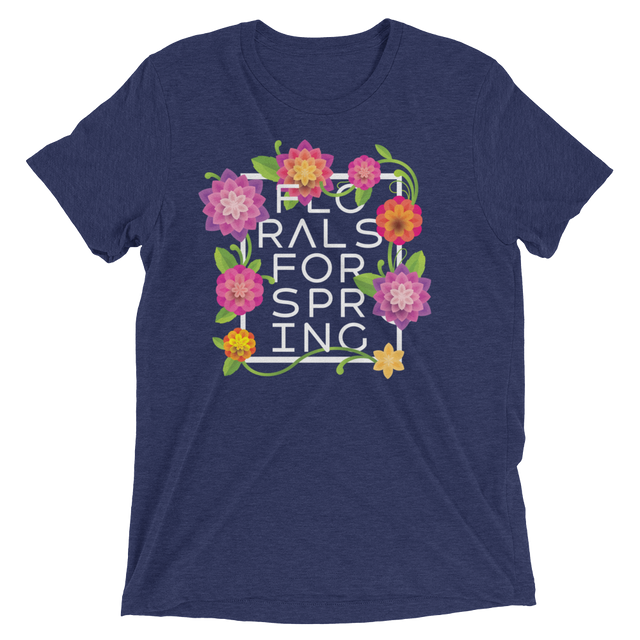 Florals for Spring (Retail Triblend)-Swish Embassy