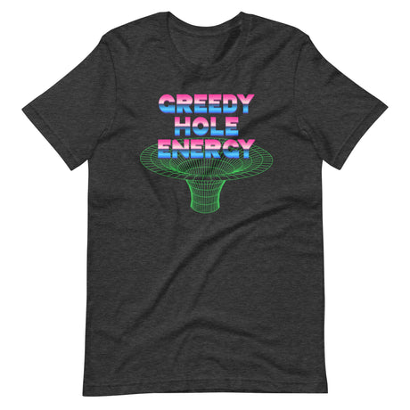 Greedy Hole Energy-T-Shirts-Swish Embassy