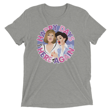 Happy Days Are Here Again (Triblend)-Triblend T-Shirt-Swish Embassy