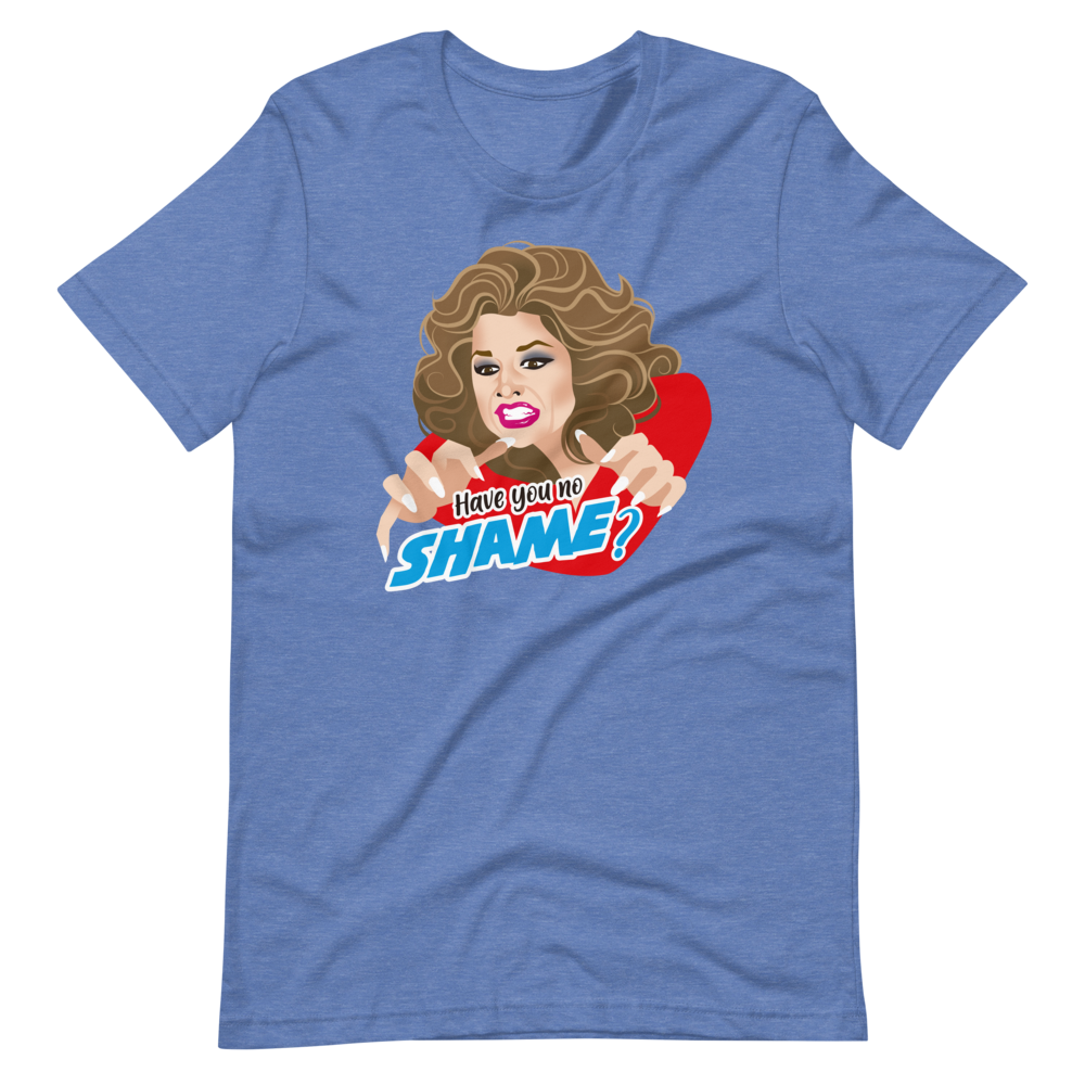 Have You No Shame?-T-Shirts-Swish Embassy