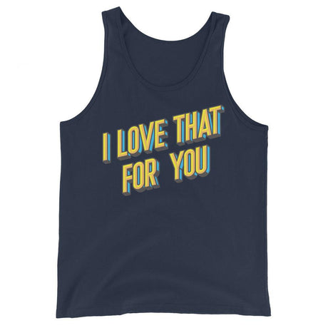 I Love That For You (Tank Top)-Tank Top-Swish Embassy