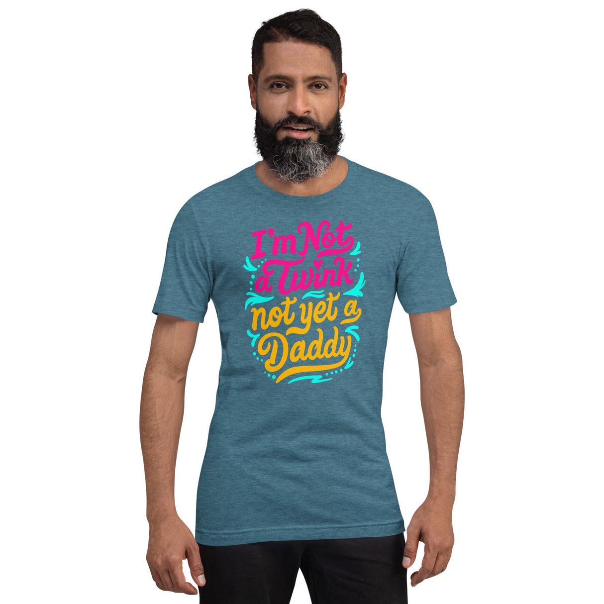 I'm Not a Twink Not Yet a Daddy-T-Shirts-Swish Embassy