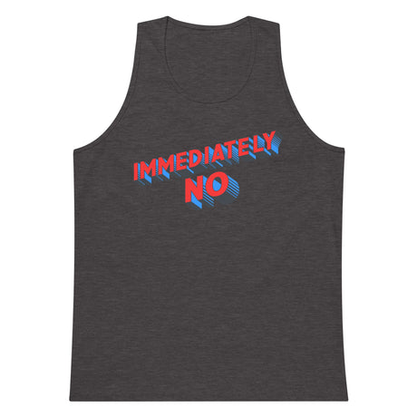 Immediately No (Tank Top)-Tank Top-Swish Embassy