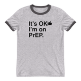 It's OK I'm on PrEP-T-Shirts-Swish Embassy