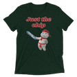 Just the chip (Retail Triblend)-Triblend T-Shirt-Swish Embassy