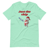 Just the chip-T-Shirts-Swish Embassy