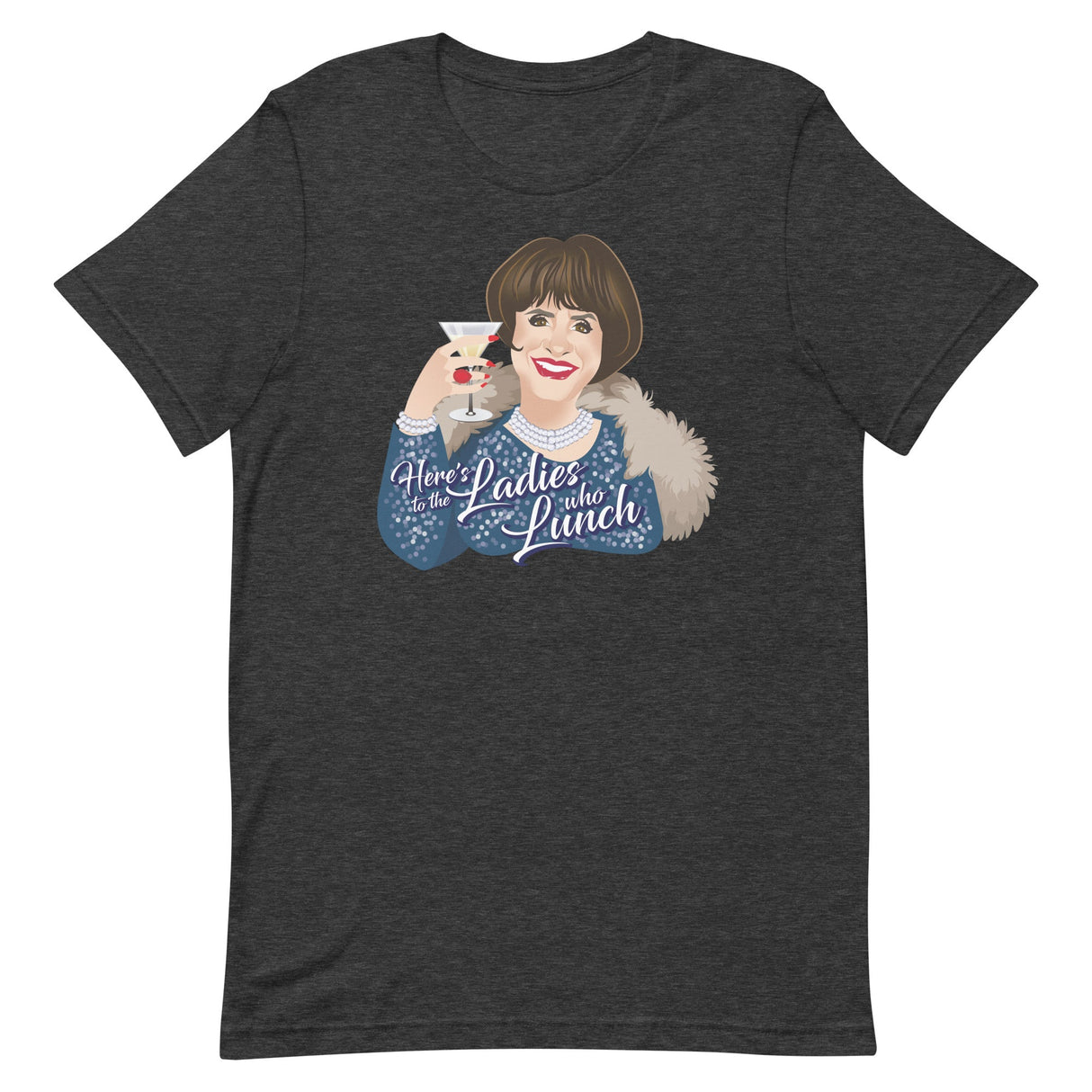 Ladies Who Lunch-T-Shirts-Swish Embassy