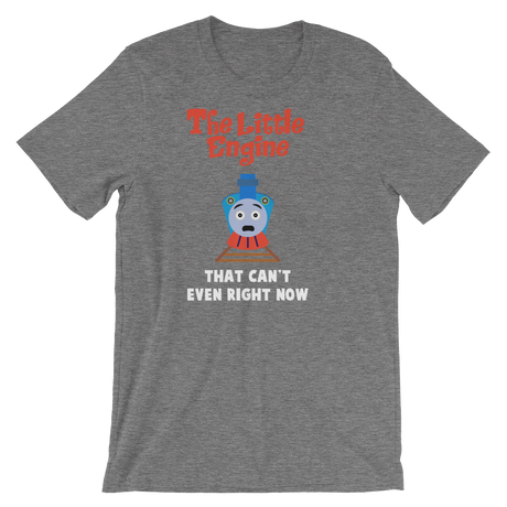 Little Engine That Can't Even-T-Shirts-Swish Embassy