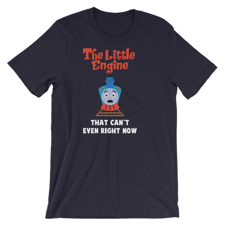 Little Engine That Can't Even-T-Shirts-Swish Embassy