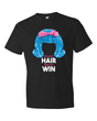 Love Your Hair Hope You Win-T-Shirts-Swish Embassy