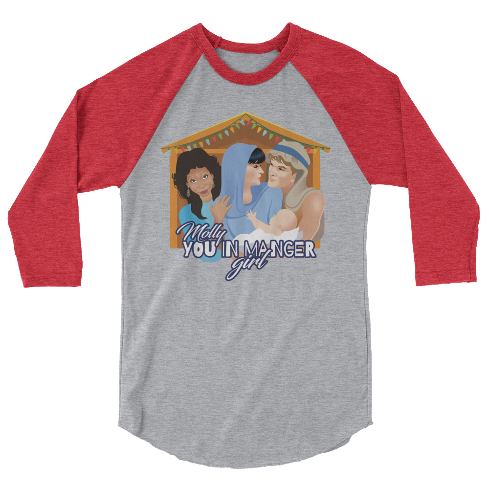 Molly, You in Manger Girl! (Raglan)-Raglan-Swish Embassy