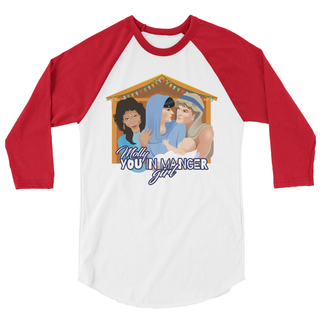 Molly, You in Manger Girl! (Raglan)-Raglan-Swish Embassy