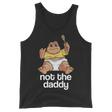 Not the Daddy (Tank Top)-Tank Top-Swish Embassy