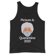 Picture it Quarantine 2020 (Tank Top)-Tank Top-Swish Embassy