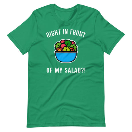 Right in Front of my Salad?-T-Shirts-Swish Embassy