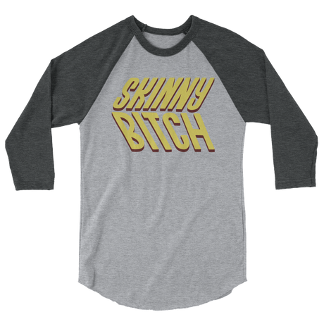 Skinny Bitch (Raglan)-Raglan-Swish Embassy