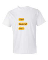 Sup? Looking? Into?-T-Shirts-Swish Embassy