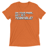 Terrible (Retail Triblend)-Triblend T-Shirt-Swish Embassy