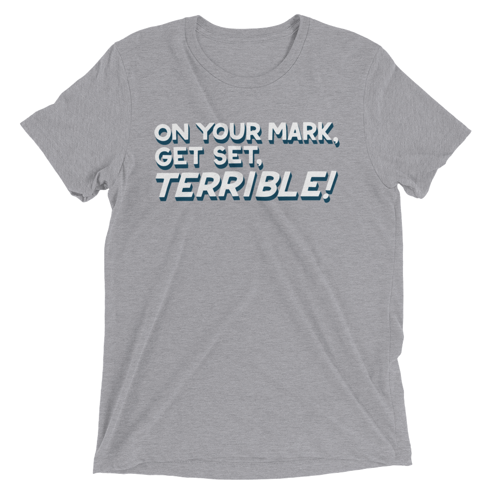 Terrible (Retail Triblend)-Triblend T-Shirt-Swish Embassy