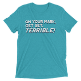 Terrible (Retail Triblend)-Triblend T-Shirt-Swish Embassy