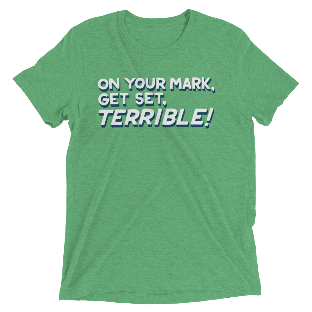 Terrible (Retail Triblend)-Triblend T-Shirt-Swish Embassy