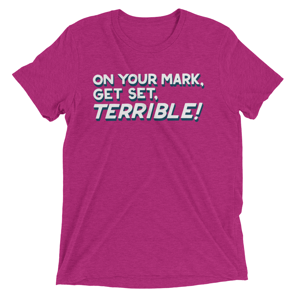 Terrible (Retail Triblend)-Triblend T-Shirt-Swish Embassy