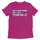 Terrible (Retail Triblend)-Triblend T-Shirt-Swish Embassy