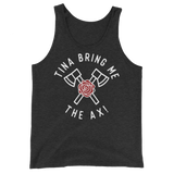 Tina Bring Me the Ax (Tank Top)-Tank Top-Swish Embassy