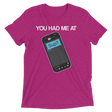 You Had Me At Sup (Retail Triblend)-Triblend T-Shirt-Swish Embassy