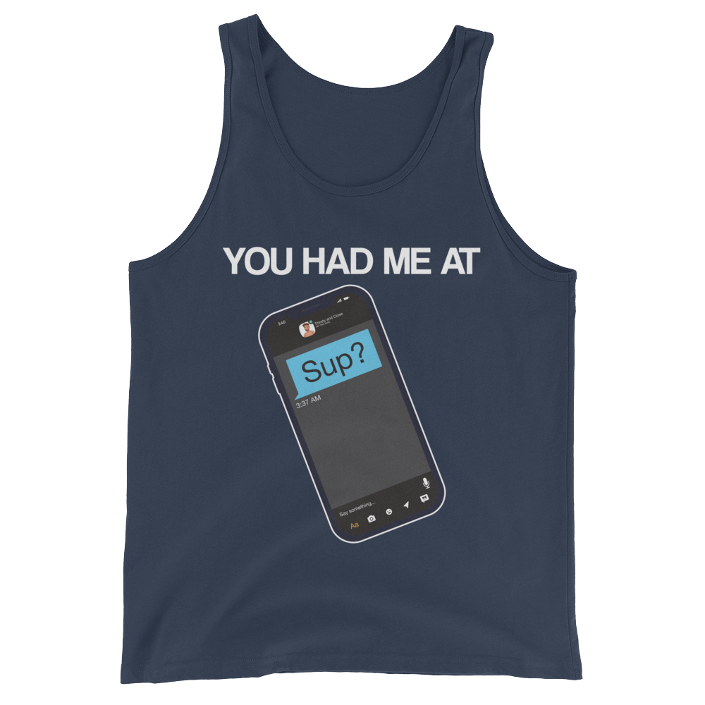 You Had Me At Sup (Tank Top)-Tank Top-Swish Embassy