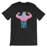 Do You Even Lift, Girl?-T-Shirts-Swish Embassy