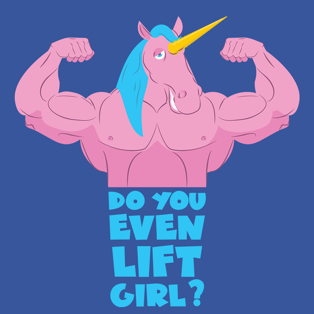 Do You Even Lift, Girl?-T-Shirts-Swish Embassy