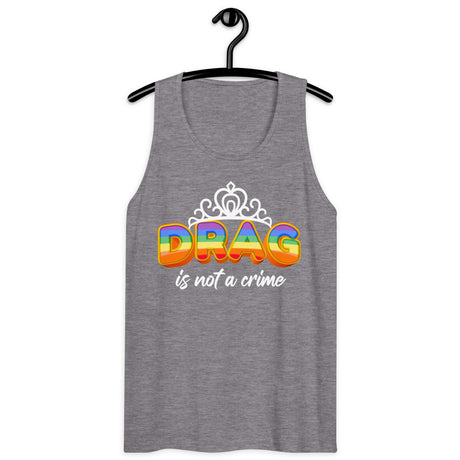 Drag is NOT a Crime (Tank Top)-Tank Top-Swish Embassy
