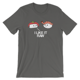 I Like it Raw-T-Shirts-Swish Embassy