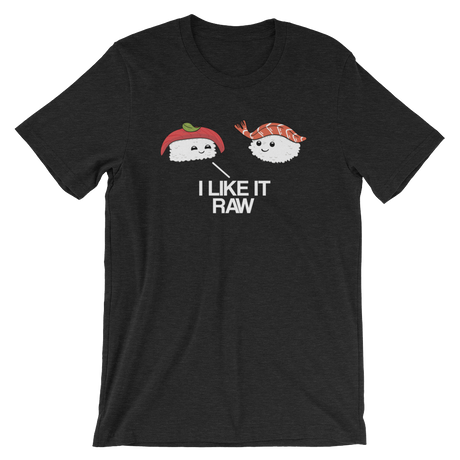 I Like it Raw-T-Shirts-Swish Embassy