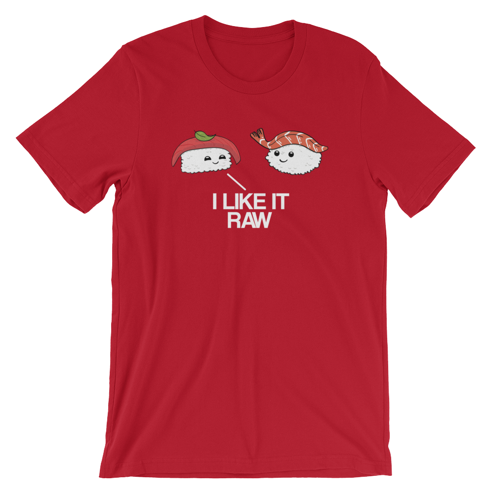 I Like it Raw-T-Shirts-Swish Embassy
