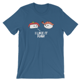 I Like it Raw-T-Shirts-Swish Embassy