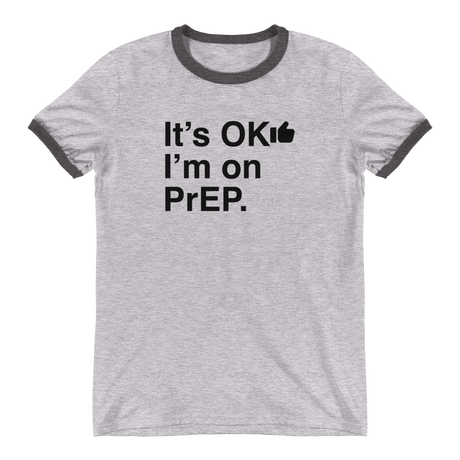 It's OK I'm on PrEP-T-Shirts-Swish Embassy