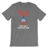 Little Engine That Can't Even-T-Shirts-Swish Embassy