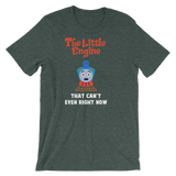 Little Engine That Can't Even-T-Shirts-Swish Embassy