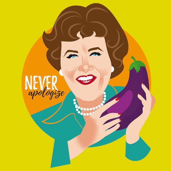 Never Apologize